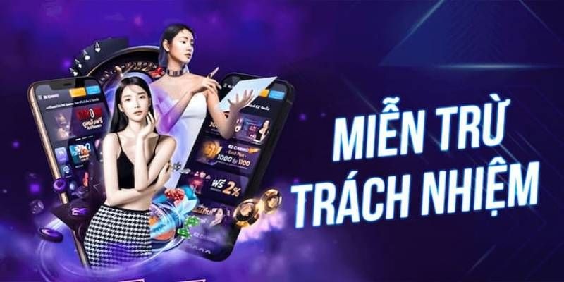 Giải đáp thông tin về quy định miễn trừ trách nhiệm quy định tại nhà cái